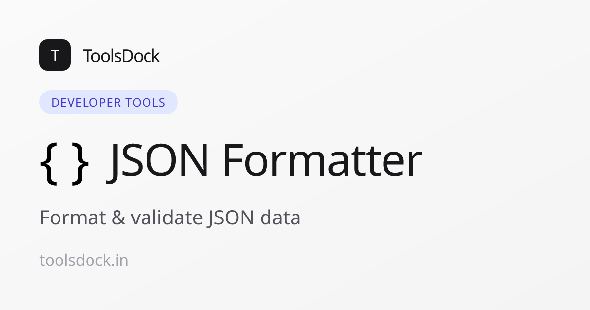 JSON Formatter – Free Online Tool | ToolsDock